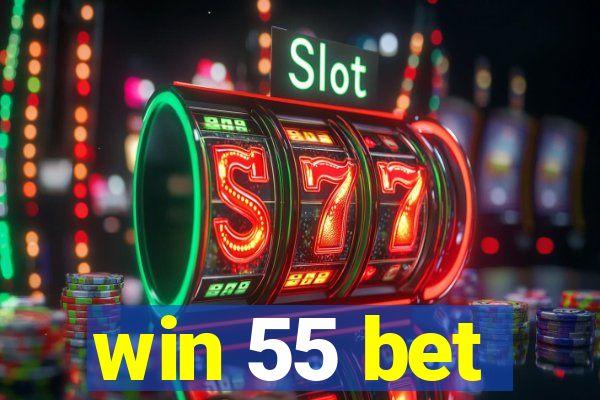 win 55 bet